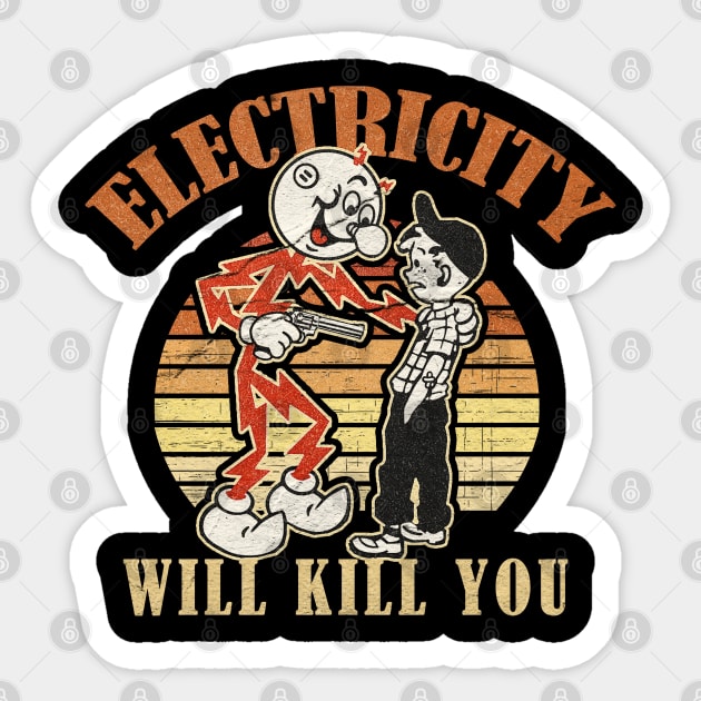 electricity will kill you retro Sticker by McKenna Guitar Sales